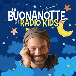 La Buonanotte di Radio Kids del 14/04/2023-Ninna mamma ninna oh - RaiPlay Sound