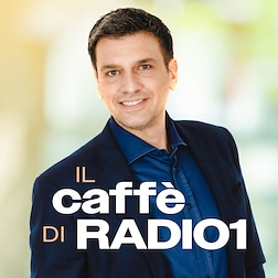 Il Caffè di Radio1 del 14/05/2024 - RaiPlay Sound