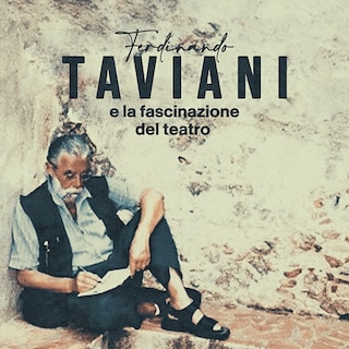 Copertina Ferdinando Taviani e la fascinazione del teatro