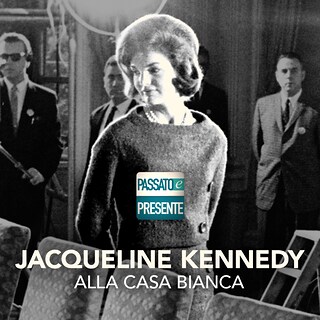 Copertina Jacqueline Kennedy alla Casa Bianca