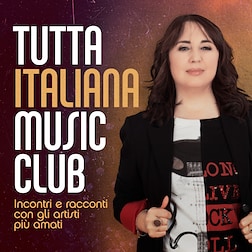 Tutta Italiana Music Club del 09/05/2024-Music Club PrimoMaggio Seconda Parte con MALIKA AYANE, ROSE VILLAIN, NEGRAMARO e LA RAPPRESENTANTE DI LISTA - RaiPlay Sound