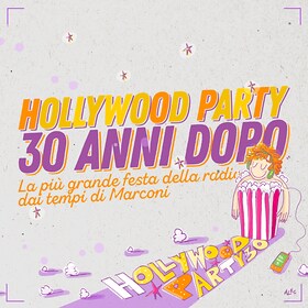 Hollywood Party 30 anni dopo - RaiPlay Sound