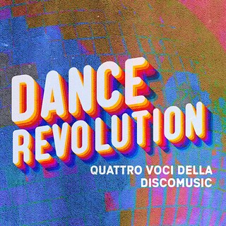 Copertina Dance Revolution. Quattro voci della discomusic