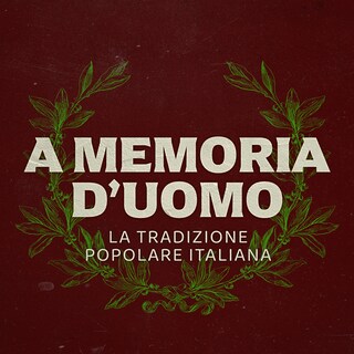Copertina A memoria d'uomo - La tradizione popolare italiana