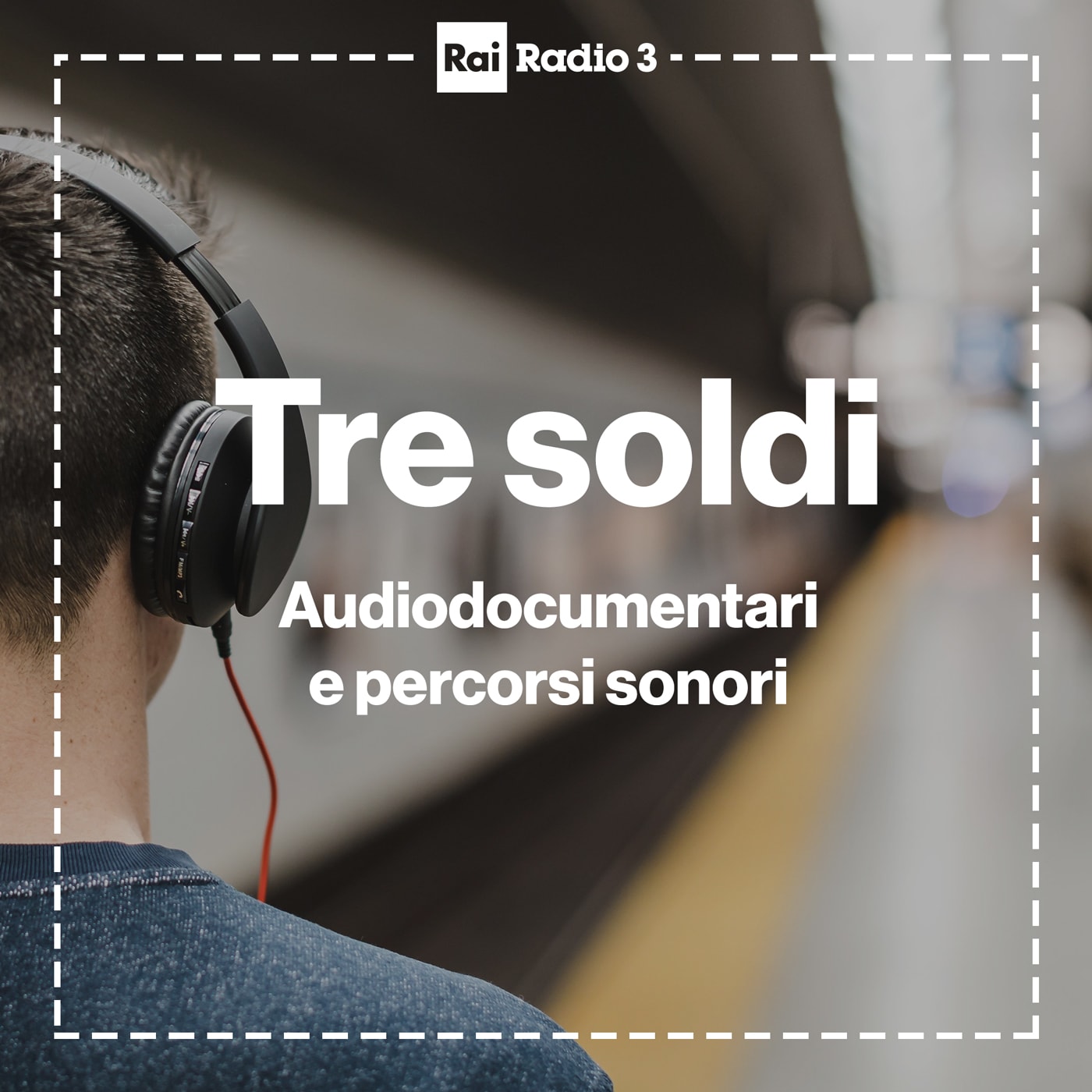 Tre Soldi - I documentari di Radio 3 Tre Soldi - I documentari di Radio 3